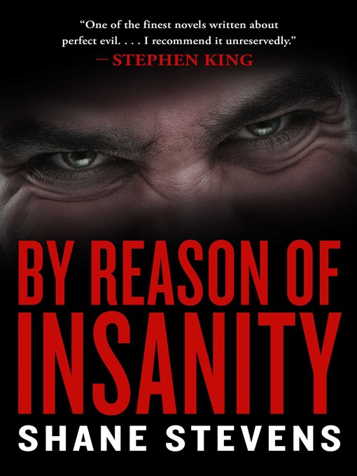 Title details for By Reason of Insanity by Shane Stevens - Available